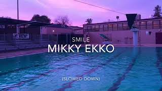 Mikky Ekko  smile slowed down [upl. by Jock]