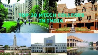 TOP 20 MTECH COLLEGES IN INDIA  GATE 2019  MTECH ADMISSION [upl. by Ahcsat208]