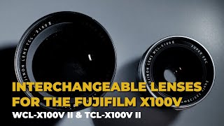 Change the lens on your Fujifilm X100V  WCLX100 amp TCLX100 [upl. by Fen]