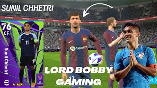 Sunil Chhetri in Efootball  Featured card  review sunil chhetri card  Lordbobbygamingg [upl. by Ymiaj69]