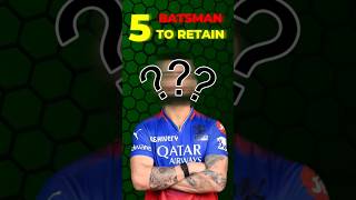 🤔 TOP 5 BATTERS to RETAIN shorts ipl cricket [upl. by Jehias156]