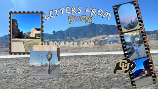 CU Boulder Trip  Letters From Home EP 2 [upl. by Eirelam21]