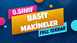 8sınıf Fen Bilimleri 5ÜNİTE FULL TEKRAR  BASİT MAKİNELER [upl. by Mary]