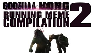 Godzilla X Kong Running Memes 2 by me [upl. by Fidelio]