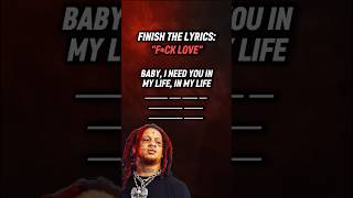 Finish the lyric  Trippie Redd 🔥 Can you finish them all [upl. by Shulock223]