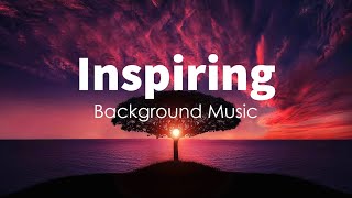 Beyond Inspiration  Inspiring Background Music  Inspiring Cinematic Music for Videos [upl. by Noble649]