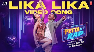 Lika Lika Video Song  Petta Rap  Prabhu Deva Vedhika  DImman  SJ Sinu  Jobi P Sam [upl. by Nolyad169]