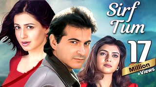 Sirf Tum 1999  Superhit 90s Movie  Sanjay Kapoor Salman Khan Sushmita Sen Priya Gill [upl. by Stelmach]