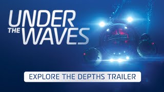 Under the Waves  Explore the Depths Trailer  Summer Game Fest 2023 [upl. by Ardeid440]