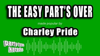 Charley Pride  The Easy Parts Over Karaoke Version [upl. by Leahcimnoj414]