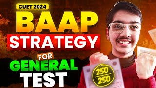 CUET General Test Strategy to Score 250250🔥🤩  CUET 2024 cuet [upl. by Eerised973]