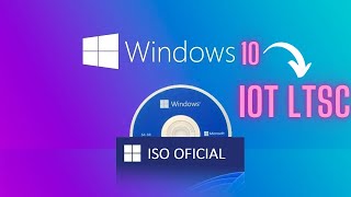 Como descargar Windows 10 IoT Enterprise LTSC  ISO ORIGINAL [upl. by Ierdna826]