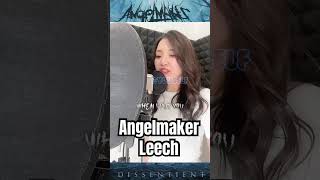 【vocal cover】Angelmaker  Leech [upl. by Imik]