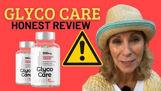 GLYCO CARE BEWARE GLYCO CARE REVIEW  GLYCO CARE REVIEWS  GLYCO CARE CANADA  GLYCO CARE RSA [upl. by Hewes]