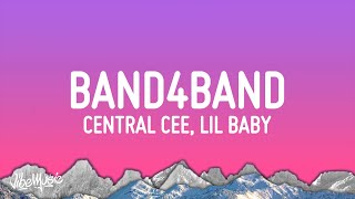 Central Cee  BAND4BAND Lyrics Ft Lil Baby [upl. by Elleval291]