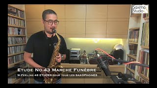 〈 Etude No43 〉from 48 ETUDES  WFerling  Saxophone Classique 🎻 [upl. by Astto]