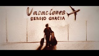 Sergio García  Vacaciones Video oficial  Sand Art [upl. by Whit]