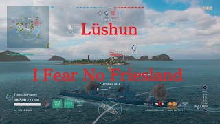 World of Warships Legends Lüshun I Fear No Friesland [upl. by Kahaleel]