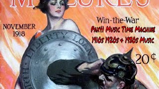 Popular 1910s Music  Great WW1 Patriotic Songs Pax41 [upl. by Anitsim]