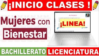 Mujeres Bienestar 2024 📚 INICIO CLASES EN LINEA 📩 Revisa tu correo ahí te están notificando [upl. by Laius]