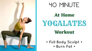 40 MIN YOGALATES  Yoga amp Pilates Fusion  Sculpt amp Burn Fat [upl. by Casta468]