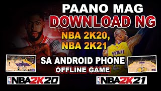 PAANO MAG DOWNLOAD NBA 2K21 AT 2K20 SA ANDROID PHONE  OFF LINE GAME [upl. by Atsok]