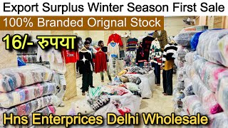 100 Branded Orignal Winter Clothes ₹16😱॥Export Surplus biggest Sale ॥Hns Enterprices [upl. by Hazlett]