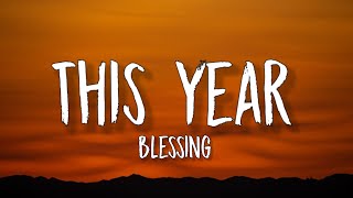 Victor Thompson  This Year Blessing Lyrics ft Ehis D Greatest [upl. by Dressler]