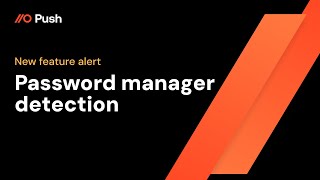 Introducing password manager detection from Push Security [upl. by Xuagram]