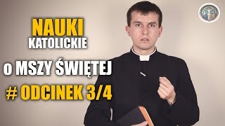 Nauki o Mszy Świętej 34  Konsekracja  Nauki Katolickie [upl. by Nywloc]