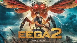 EEGA 2  New Trailer  Ramcharan  Samantha  Nani  SS Rajamouli  Makkhi 2 [upl. by Ehsom]