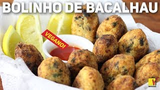 BOLINHO DE BACALHAU VEGANO  BOTECANDO VEGANAMENTE  VIEWGANAS [upl. by Zoldi]