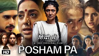 Posham Pa Full Movie Story Explanation and Review  Mahie Gill  Ragini Khanna  Sayani Gupta [upl. by Miharbi]