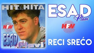 Esad Plavi  Reci srećo Audio 1994 [upl. by Slemmer]