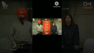 Paagla song Qismat2 B praak asees Kaur Jaani hindigane newsong shorts viral [upl. by Aiekat959]