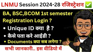 LNMU UG Session 202428 1st semester Registration form online Unique IDApplication ID Documents [upl. by Ringo734]