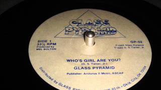 GLASS PYRAMID Whos girl are you Glass Pyramid 1982 [upl. by Erreid860]