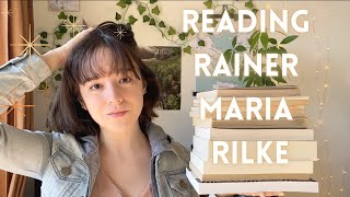 Where to start with Rilke  reading Rainer Maria Rilke [upl. by Nodnil]