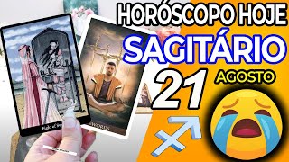 😭 VOCÊ VAI CHORAR COM ISSO 😭 Sagitário ♐ 21 Agosto 2024  Horoscopo do dia de hoje ♐ Tarot Sagitário [upl. by Ailak]