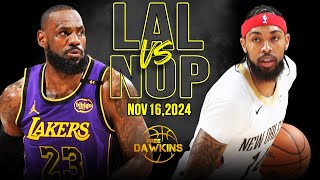 Los Angeles Lakers vs New Orleans Pelicans Full Game Highlights  Nov 16 2024  FreeDawkins [upl. by Wootten]