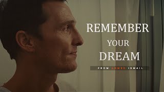 REMEMBER YOUR DREAM  Motivational Video [upl. by Mehala]