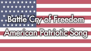 Battle Cry of Freedom  US Civil War Song [upl. by Ocker]