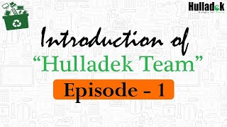 Rise Of Planet Healers  Meet Team Hulladek Episode 1 [upl. by Colson]