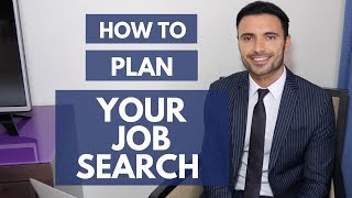 How to Plan Your Job Search and Find a Job Faster [upl. by Gelb13]