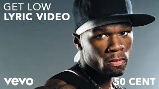 50 Cent  Get Low Lyric Video ft Jeremih TI 2 Chainz [upl. by Neala]