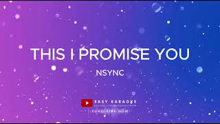 NSYNC  This I Promise You karaoke version [upl. by Ttam]