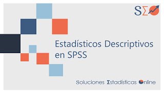 1  Estadísticos Descriptivos en SPSS [upl. by Anigroeg239]