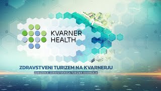 Kvarner Health  Zdravstveni turizem na Kvarnerju [upl. by Davilman27]