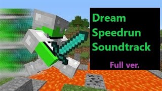 Dream Speedrun Soundtrack  Full ver [upl. by Llewop]