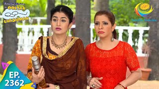 Taarak Mehta Ka Ooltah Chashmah  Episode 2362  Full Episode [upl. by Jacy]